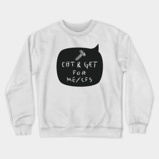 Screw CBT & GET for ME/CFS - chalkboard Crewneck Sweatshirt